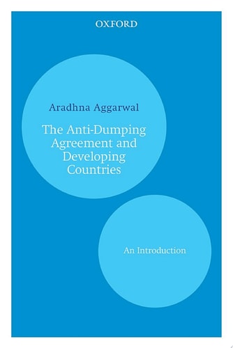 The Anti-Dumping Agreement and Developing Countries: An Introduction