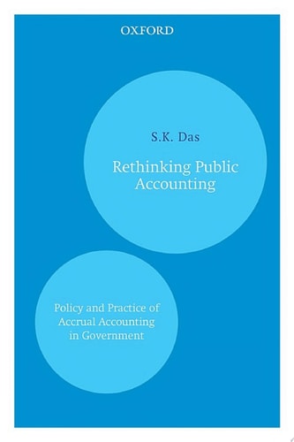 Rethinking Public Accounting: Policy and Practice of Accrual Accounting in Government