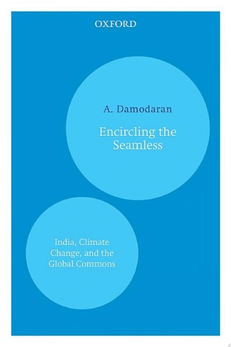 Encircling the Seamless: India, Climate Change, and the Global Commons