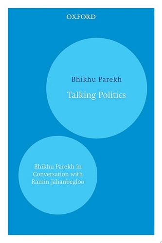 Talking Politics: Bhikhu Parekh in Conversation with Ramin Jahanbegloo