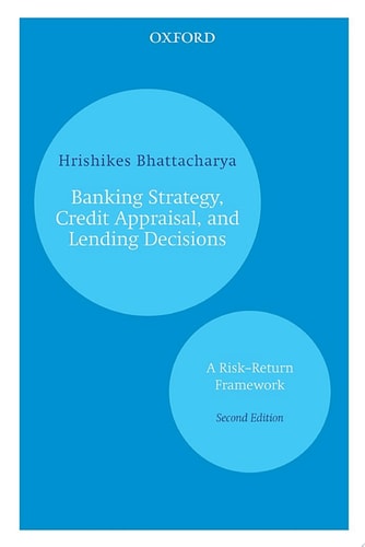 Banking Strategy, Credit Appraisal, and Lending Decisions: A Risk-Return Framework