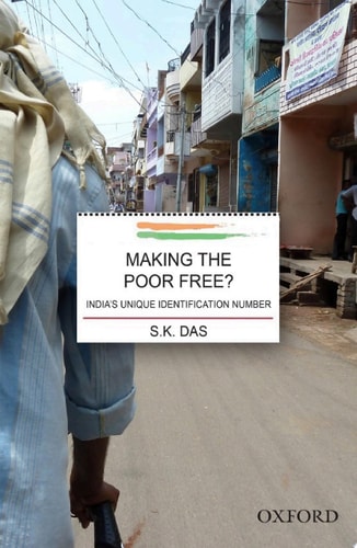 Making the Poor Free?: India’s Unique Identification Number