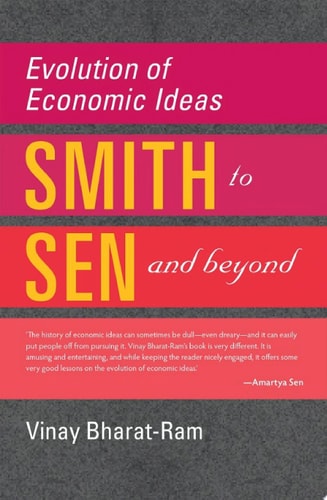 Evolution of Economic Ideas Adam Smith to Amartya Sen and Beyond