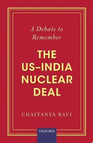 A Debate to Remember: The US–India Nuclear Deal