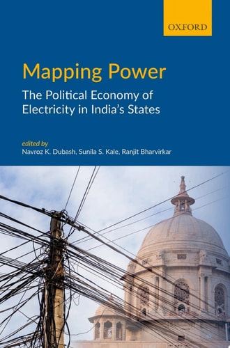Mapping Power The Political Economy of Electricity in India’s States