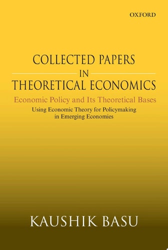 Collected Papers in Theoretical Economics: Economic Policy and Its Theoretical Bases