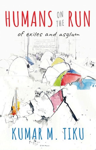 Humans on the Run: Of Exiles and Asylum