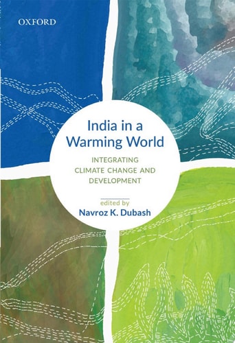 India in a Warming World Integrating Climate Change and Development