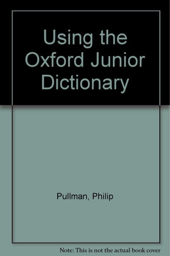 Using The Oxford Junior Dictionary