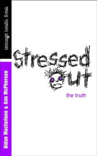 Stressed Out: The Truth
