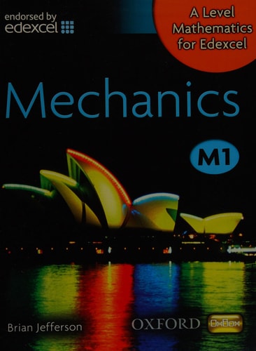 A Level Mathematics for Edexcel: Mechanics M1