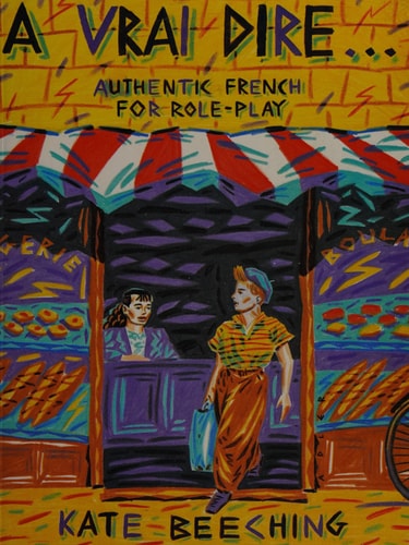 A Vrai Dire: Authentic French for Role-play