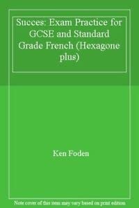 Success: Exam Practise for GCSE and Standard Grade French