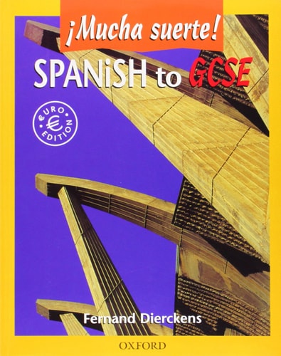 Spanish to GCSE (Mucha Suerte!)