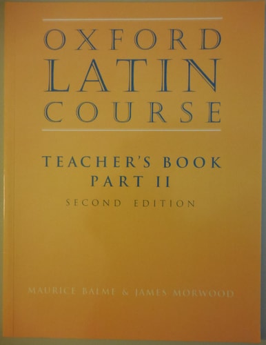 Oxford Latin Course: Teacher's Book Part II