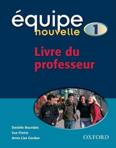 Equipe Nouvelle: Part 1: Teacher's Guide