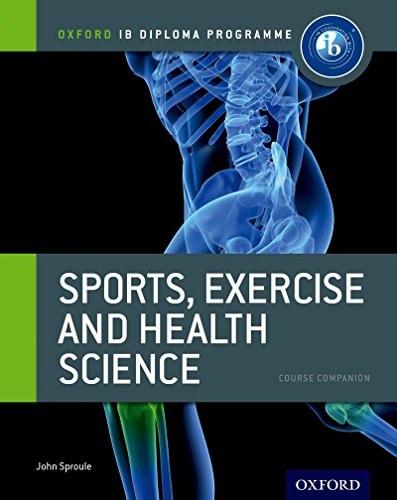 IB Diploma Sports, Exercise & Health: Course Book