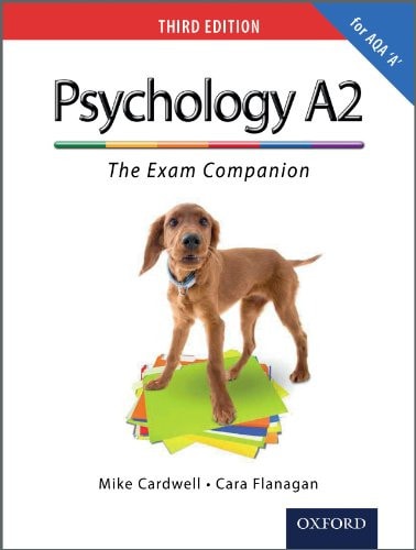 Psychology A2: The Exam Companion