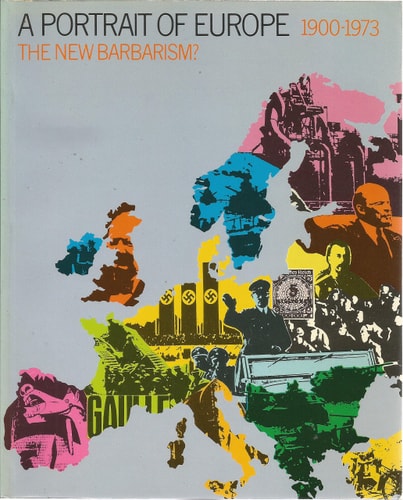 The New Barbarism?: 1900-1973