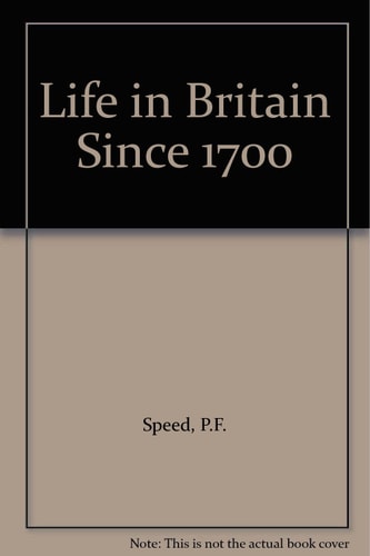 Life in Britain Since 1700