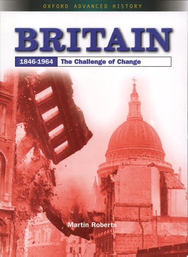 Britain 1846-1964: The Challenge of Change