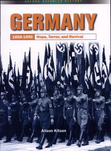 Germany 1858-1990: Hope, Terror and Revival