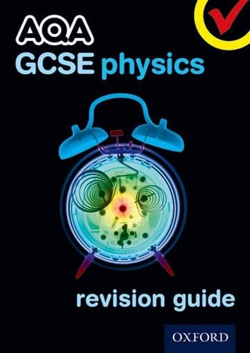AQA GCSE Physics Revision Guide