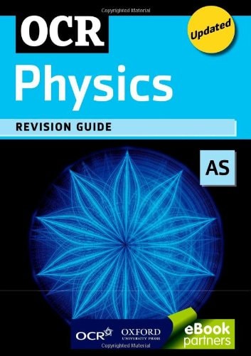 OCR AS Physics Revision Guide