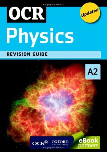 OCR A2 Physics Revision Guide
