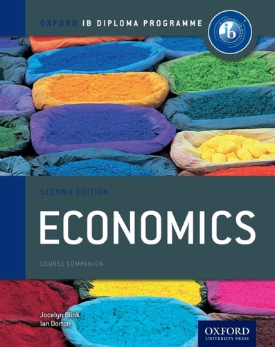 IB Economics Course Book: Oxford IB Diploma Programme