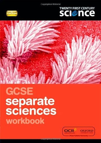 Twenty First Century Science: GCSE Separate Sciences Workbook