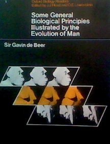 Some General Biological Principles Illustrated by the Evolution of Man