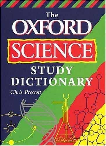 The Oxford Science Study Dictionary