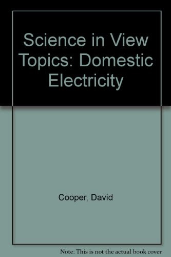 Science in View Topics: Domestic Electricity