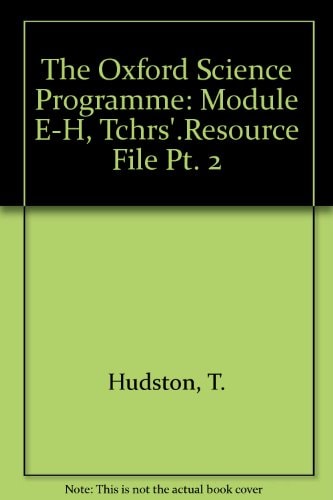 The Oxford Science Programme: Teacher's Resource File: Part 2