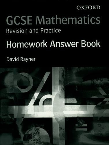 GCSE Mathematics: Revision and Practice: Homework Answer Book