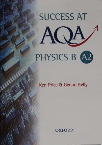 Success at AQA Physics B A2