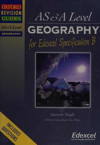 AS and A Level Geography for Edexcel: Specification B