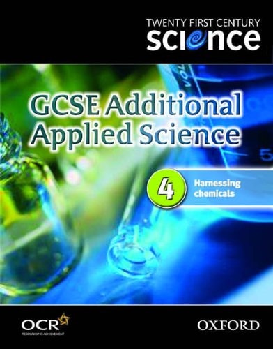 Twenty First Century Science: GCSE Additional Applied Science Module 4 Textbook