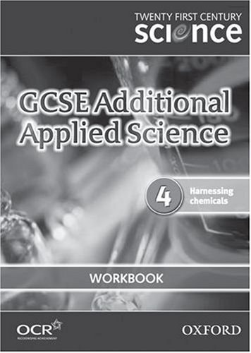 Twenty First Century Science: GCSE Additional Applied Science Module 4 Workbook