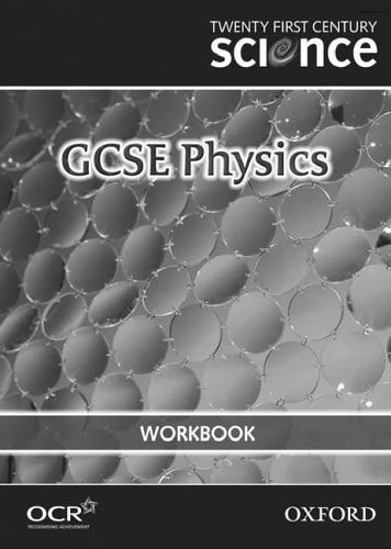 Twenty First Century Science: GCSE Physics Workbook