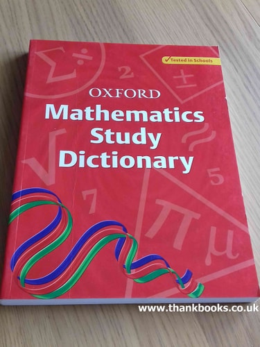 Oxford Mathematics Study Dictionary
