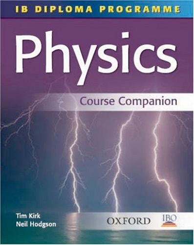 IB Physics Course Companion: International Baccalaureate Diploma Programme