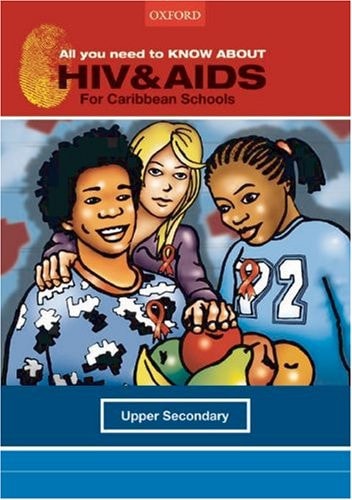 All You Need to Know About HIV and AIDS for Caribbean Schools