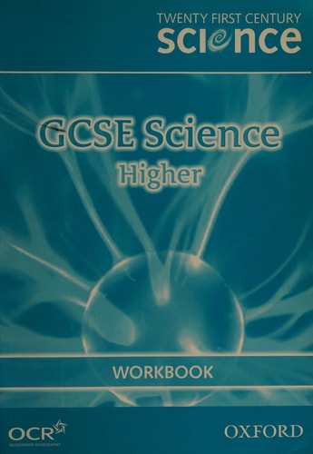 Twenty First Century Science: GCSE Science Higher Workbook