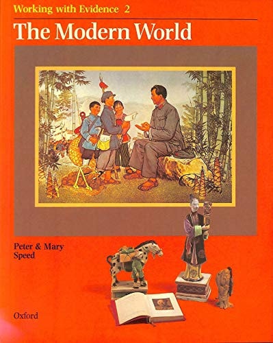Working with Evidence: The Modern World