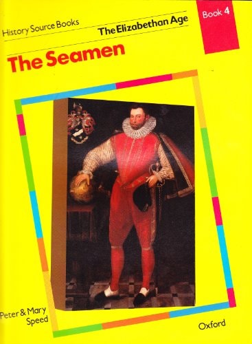 The Elizabethan Age, Vol. 4: The Seamen
