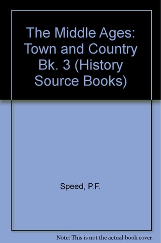 The Middle Ages: Town and Country