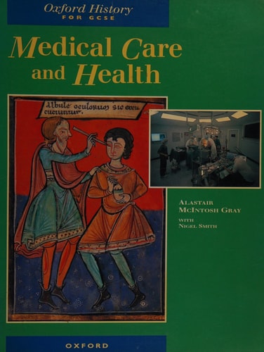 Medical Care and Public Health: Oxford History for GCSE