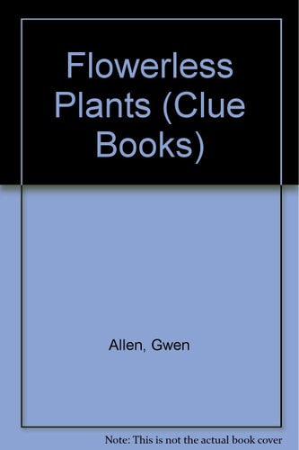 Clue Books: Flowerless Plants